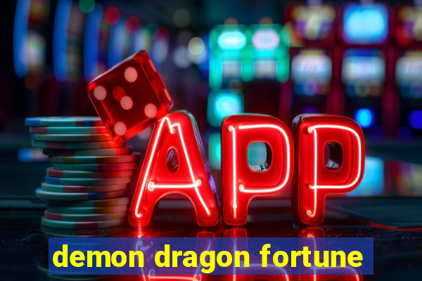 demon dragon fortune